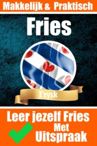Leer jezelf de Friese taal